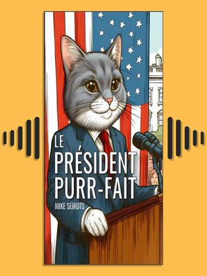 cover image of Le Président Purr-fait